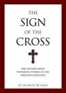 Francis De Sales, Francisco De Sales, Francis, Christopher Blum - The Sign of the Cross