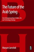 Maryam Jamshidi, Jamshidi Maryam - Future of the Arab Spring
