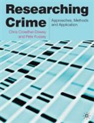 Chris Crowther-Dowey, Chris Fussey Crowther-Dowey, Pete Fussey, Peter Fussey - Researching Crime