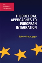 Sabine Saurugger - Theoretical Approaches to European Integration