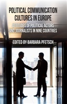 Barbara Pfetsch, Pfetsch, B Pfetsch, B. Pfetsch, Barbara Pfetsch - Political Communication Cultures in Western Europe