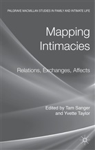 Tam Taylor Sanger, Sanger, T Sanger, T. Sanger, Tam Sanger, Taylor... - Mapping Intimacies