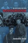 David Cohen, Helen Cohn, Eliezer Yerushalmi - Memorial (Yizkor) Book of the Jewish Community of Novogrudok, Poland - Translation of Pinkas Navaredok