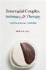Kyle Killian, Kyle D Killian, Kyle D. Killian, Killian Kyle D. - Interracial Couples, Intimacy, and Therapy