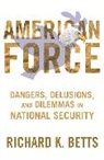Richard Betts, Richard K Betts, Richard K. Betts, Betts Richard - American Force