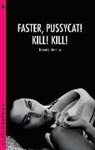 Defino, Dean DeFino, Dean J. Defino - Faster, Pussycat! Kill! Kill!
