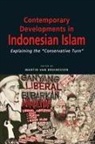 Martin van Bruinessen - Contemporary Developments in Indonesian Islam