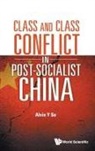 Alvin Y So, Alvin Y So, Alvin Y. So - Class and Class Conflict in Post-Socialist China