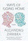 Alejandro Zambra, Alejandro/ Mcdowell Zambra - Ways of Going Home