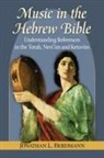 Jonathan L Friedmann, Jonathan L. Friedmann - Music in the Hebrew Bible