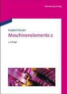 Hubert Hinzen - Maschinenelemente. Bd.2