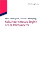 Klem, Klemm, Klemm, Kristiane Klemm, Quac, Heinz-Diete Quack... - Kulturtourismus zu Beginn des 21. Jahrhunderts
