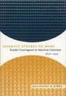Monika (EDT) Elbert, Monika Elbert, Monika M. Elbert - Separate Spheres No More