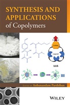 A Parthiban, Anbanandam Parthiban, Anbanandam Parthiban - Synthesis and Applications of Copolymers