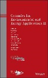 F Dogan, Fatih Dogan, Fatih Tritt Dogan, Ilias Belharouak, Belharouak Ilias, Aldo R Boccaccini... - Ceramics for Environmental and Energy Applications II