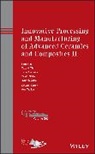 T Ohji, Tatsuki Ohji, Tatsuki Colombo Ohji, Paolo Colombo, Javier E Garay, Javier E. Garay... - Innovative Processing and Manufacturing of Advanced Ceramics and