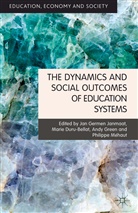Jan Germen Duru-Bellat Janmaat, Duru-Bellat, M Duru-Bellat, M. Duru-Bellat, Marie Duru-Bellat, A. Green... - Dynamics and Social Outcomes of Education Systems