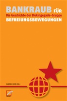 Gabrie Kuhn, Gabriel Kuhn - Bankraub für Befreiungsbewegungen