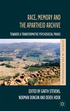 Garth Duncan Stevens, Duncan, N Duncan, N. Duncan, Norman Duncan, D Hook... - Race, Memory and the Apartheid Archive