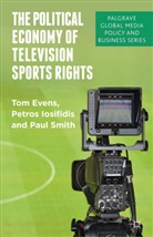 Evens, T Evens, T. Evens, Tom Evens, Iosifidis, P Iosifidis... - Political Economy of Television Sports Rights