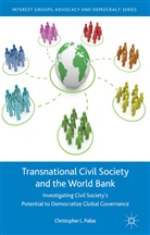 C Pallas, C. Pallas, Chris Pallas, Christopher L. Pallas - Transnational Civil Society and the World Bank