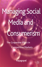 Rajagopal, . Rajagopal - Managing Social Media and Consumerism