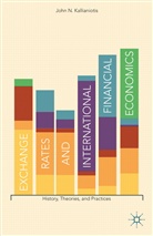 Ioannis N. Kallianiotis, J Kallianiotis, J. Kallianiotis, John N. Kallianiotis, John N. Kallianiotis Kallianiotis - Exchange Rates and International Financial Economics
