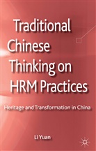 L Yuan, L. Yuan, LI Yuan - Traditional Chinese Thinking on Hrm Practices