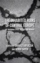 D. Gafijczuk, Dariusz Gafijczuk, Dariusz Sayer Gafijczuk, Gafijczuk, D Gafijczuk, D. Gafijczuk... - Inhabited Ruins of Central Europe