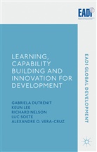 G. Dutr¿t, Gabriela Lee Dutrenit, G. Dutrenit, Gabriela Dutrenit, G. Dutrénit, Lee... - Learning, Capability Building and Innovation for Development