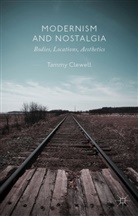 T. Clewell, Tammy Clewell, Clewell, T Clewell, T. Clewell, Tammy Clewell - Modernism and Nostalgia