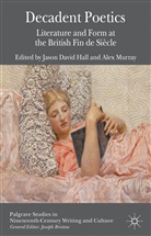 Jason David Murray Hall, Hall, J Hall, J. Hall, Jason David Hall, Murray... - Decadent Poetics