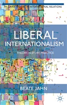 B Jahn, B. Jahn, Beate Jahn - Liberal Internationalism