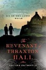 Vaughn Entwistle - The Revenant of Thraxton Hall