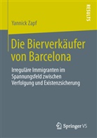 Yannick Zapf - Die Bierverkäufer von Barcelona