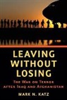 Mark N. Katz, Mark N. (Professor of Government and Politic Katz - Leaving Without Losing