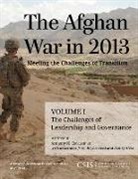 Anthony Cordesman, Anthony H Cordesman, Anthony H. Cordesman, Anthony H. Gold Cordesman, Bryan Gold, Ashley Hess - Afghan War in 2013: Meeting the Challenges of Transition