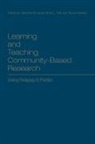 Teresa Dawson, Catherine Etmanski, Catherine Hall Etmanski, Budd L. Hall, Teresa Dawson, Catherine Etmanski... - Learning and Teaching Community-Based Research