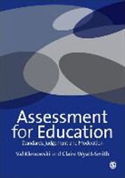 Val Klenowski, Val Wyatt-Smith Klenowski, Valentina Klenowski, Valentina Wyatt-Smith Klenowski, Valentina/ Wyatt-Smith Klenowski, Claire Wyatt-Smith... - Assessment for Education