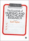 Ruth Taylor, Ruth Taylor, Taylor Ruth - Essentials of Nursing and Healthcare Research