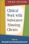 Armin Baier, Audrey Begun, Suzanne Brown, Edgar Coons, Shulamith Lala Ashenberg Straussner, Shulamith Lala Ashenberg (LCSW Straussner... - Clinical Work with Substance-Abusing Clients, Third Edition