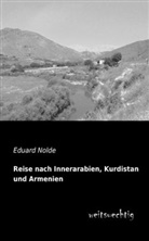 Eduard Nolde - Reise nach Innerarabien, Kurdistan und Armenien
