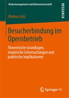 Markus Lutz - Besucherbindung im Opernbetrieb