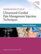 Steven Waldman, Steven D. Waldman - Comprehensive Atlas of Ultrasound Guided Pain Management Injection