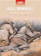 Peter Dennis, Gavin Mortimer, Mortimer Gavin, Peter Dennis, Peter (Illustrator) Dennis, Alan Gilliland... - Kill Rommel - Operation Flipper, 1941