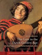 Jan W J Burgers, Jan W. J. Burgers, Jan W.j. Burgers, Prof. Dr. Jan W.j. Burgers - Lute in the Dutch Golden Age