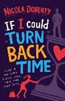 Nicola Doherty, Emma Hannigan - If I Could Turn Back Time: the laugh-out-loud love story of the year!