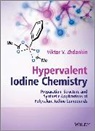 Viktor Zhdankin, Viktor V Zhdankin, Viktor V. Zhdankin, Viktor V. (Department of Chemistry &amp; Bio Zhdankin, Viktor V. (Department of Chemistry &amp; Biochemistry Zhdankin, VZ Zhdankin... - Hypervalent Iodine Chemistry