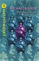 Michael Bishop - Transfigurations