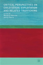 Margaret Pearce Melrose, Melrose, M Melrose, M. Melrose, Margaret Melrose, Pearce... - Critical Perspectives on Child Sexual Exploitation and Related